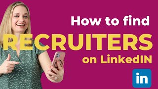 How to Find Recruiters on LinkedIn