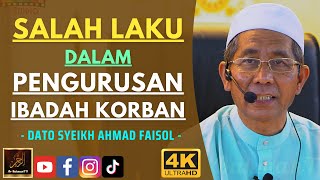 Download lagu Dato Syeikh Ahmad Faisol - SALAH LAKU DALAM PENGURUSAN IBADAH KORBAN mp3