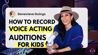 How to Record Voice Acting Auditions for Kids (Beginner's Guide!)