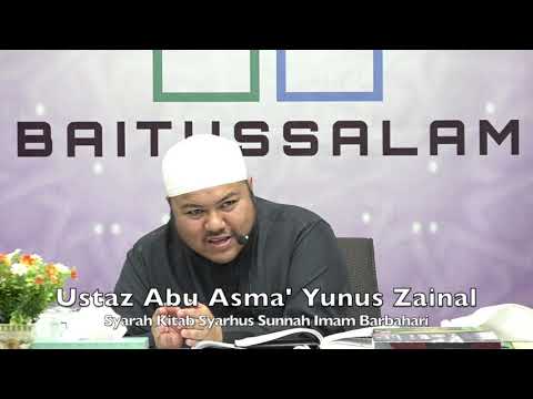 20200103 Ustaz Abu Asma' Yunus Zainal : Syarah Kitab Syarhus Sunnah Imam Barbahari