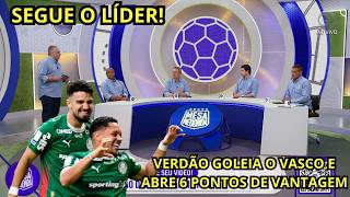 DEBATE: Palmeiras faz três gols em 10 minutos, vence o Vasco e abre vantagem na ponta