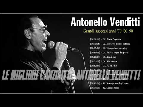 Antonello Venditti Album Completo - Antonello Venditti Le 20 migliori canzoni