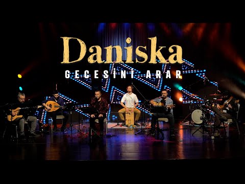 Daniska - Gecesini Arar (Canlı Performans)