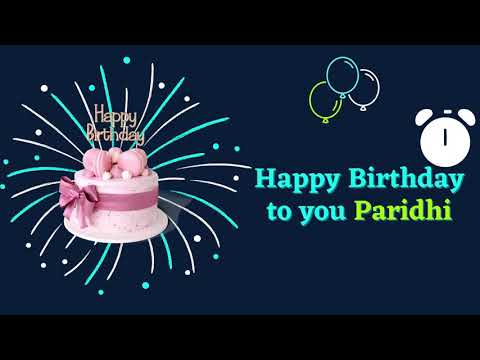 happy birthday Paridhi song - Paridhi Birthday Video song - Happy birthday to you Paridhi