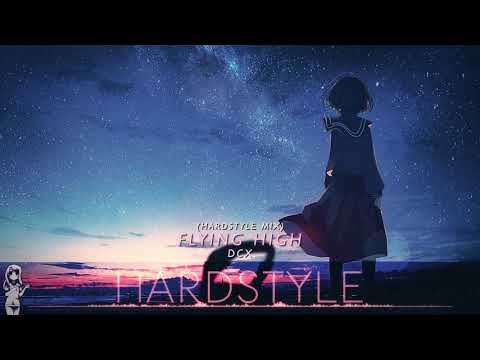 Nightcore ♥ Flying High (Hardstyle mix)