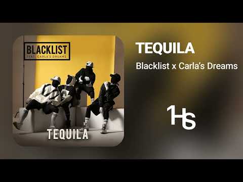 Blacklist feat. Carla's Dreams - Tequila | 1 Hour