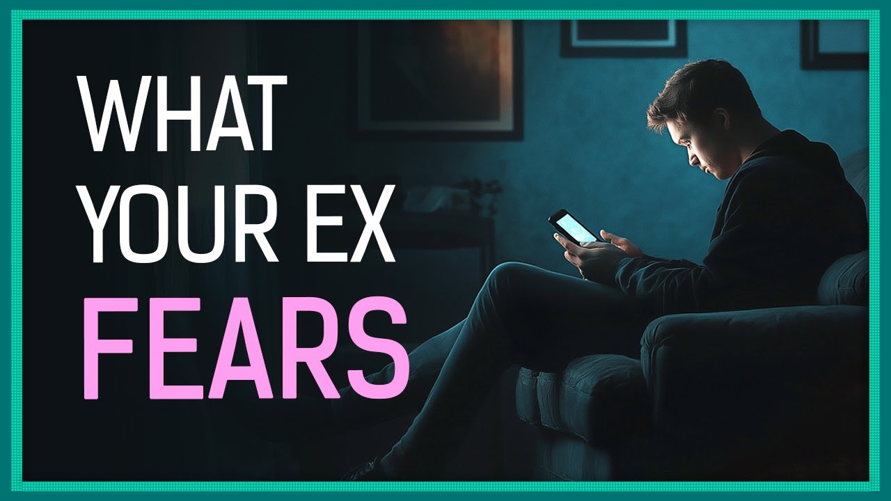 THIS Is What Your Ex Is REALLY Afraid Of...