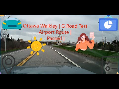 Walkley Ottawa| G Road Test | Airport Route | Passed | 2024| Newest | Test de conduite G