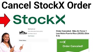 How To Cancel A StockX Order 2024! (FULL GUIDE)