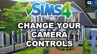 The Sims 4 - Guide to Change Your Camera Controls