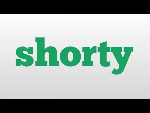 shorty meaning and pronunciation