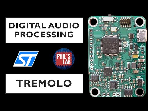 (Sponsored) Tremolo Effect - Digital Audio Processing with STM32 #3 - Phil's Lab #51