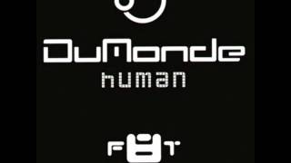 DuMonde - Human [SpaceCase Vs. Observer Mix] [Full Mix] HD