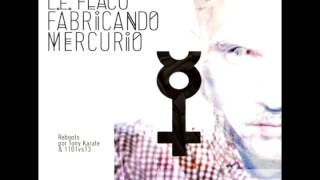 L.E.  Flaco -  Get Up -  Stand Up ft  Bitxo y Tawas [Fabricando Mercurio - 2012]