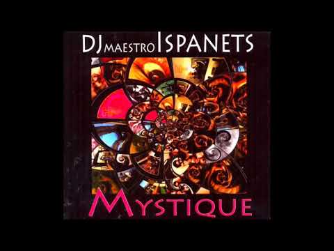 DJ Maestro Ispanets - Mystique