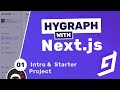 Hygraph With Next Js Tutorial 1 Introduction Starter Project