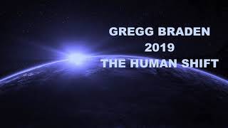 Gregg Braden - 2019 The Human Consciousness Shift