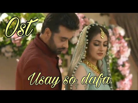 Ost | fitoor | Usay so dafa | Haider and DilNasheen | Hamza and Mehmal | Geo tv  Drama