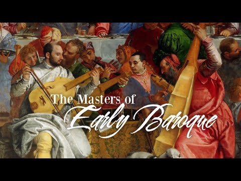 The Masters of Early Baroque | playlist