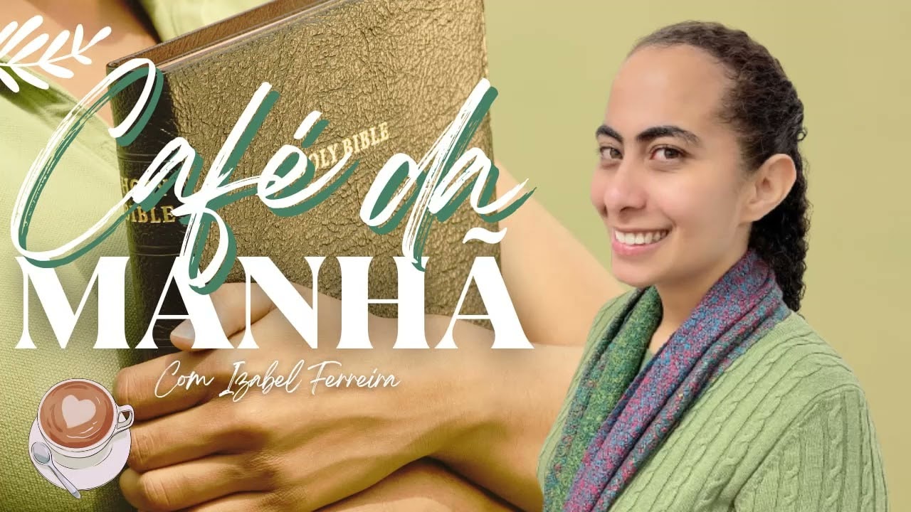 09/03/2025 - ORAÇÃO DA MANHÃ - IZABEL FERREIRA