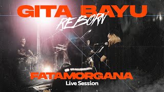 Download lagu Fatamorgana - Gita Bayu Reborn - Arneta Julia {Live Session} mp3 Download lagu Fatamorgana - Gita Bayu Reborn - Arneta Julia {Live Session} mp3