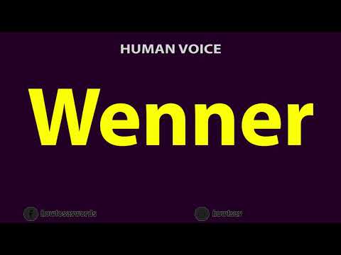 How to Pronounce Wenner