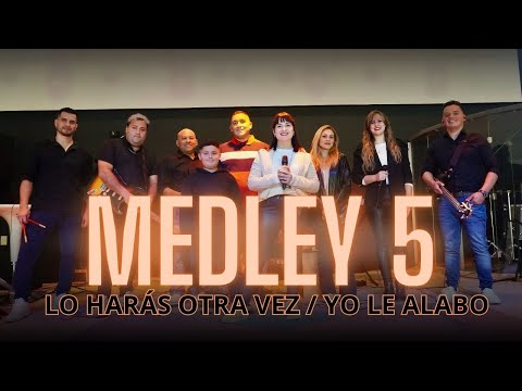 Lo harás otra vez - Yo le alabo / Medley 3 / Flor Haro- Cumbia Cristiana