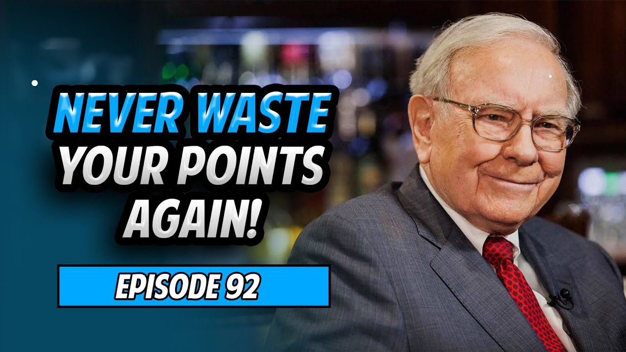 Applying Warren Buffett’s Top 10 Rules to Travel, Points & Miles - Pt 1 (Ep. 92)
