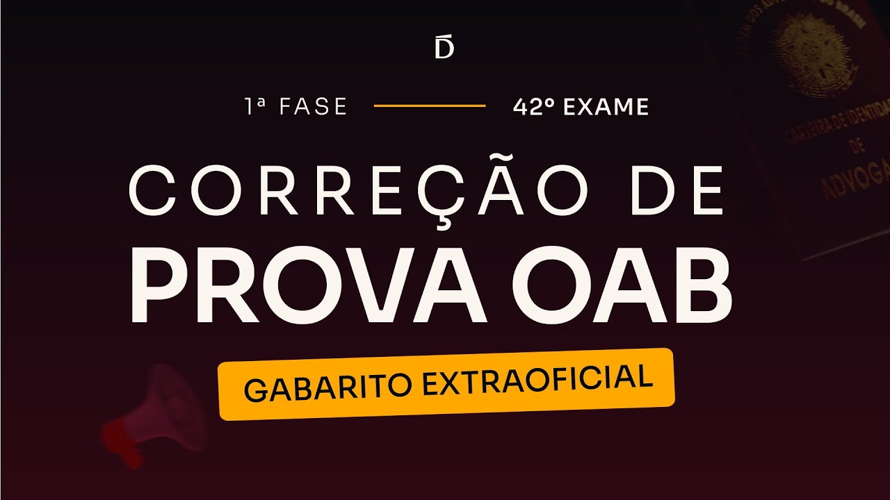 Correção 1ª fase OAB 42 [GABARITO EXTRAOFICIAL]