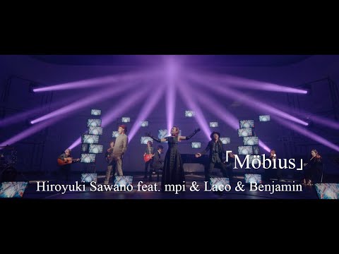 Hiroyuki Sawano feat. mpi & Laco & Benjamin「Möbius」
