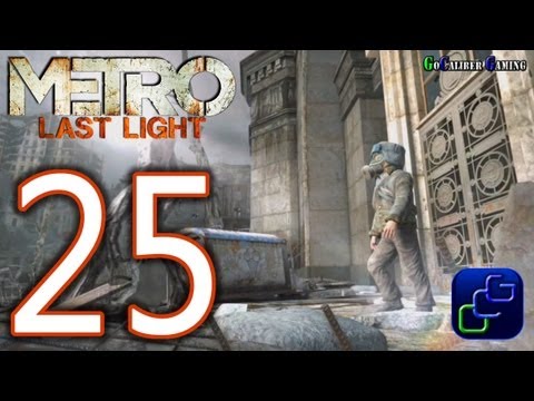 Metro: Last Light Walkthrough - Part 25 - Chapter 22: The Chase, Chapter 23: The Crossing