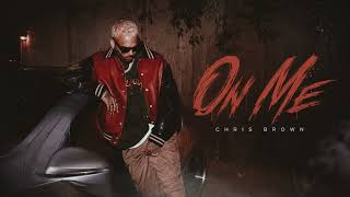 Chris Brown - On Me