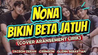 Download lagu NONA BIKIN BETA JATUH | COVER ARANSEMENT LIRIK mp3
