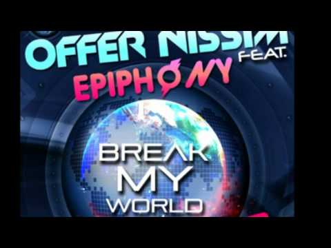 Offer Nissim Feat. Epiphony - Break My World (Orginal Mix)