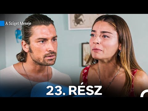A Sziget Meseje 23. Rész (Magyar Szinkron)