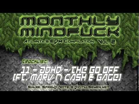 Monthly Mindfuck Vol. 2 [ATL EDM Compilation] (Dubstep, Trap, Electro, etc)