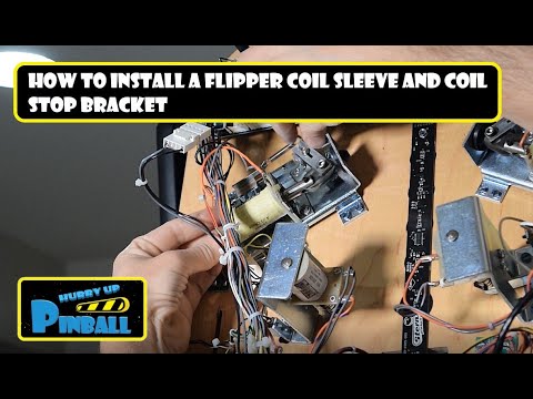 HurryUpPinball - How to install a Flipper Coil Sleeve and Coil Stop Bracket