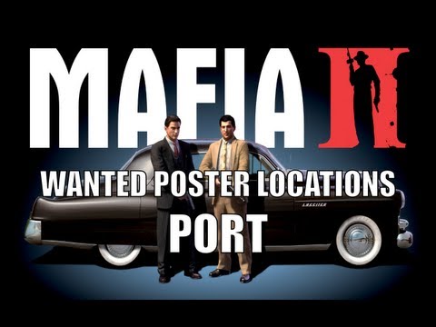 MAFIA II : Port Wanted Poster Locations.