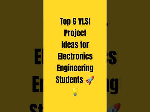 Top 6 VLSI Project Ideas for Electronics Engineering Students 🚀💡
