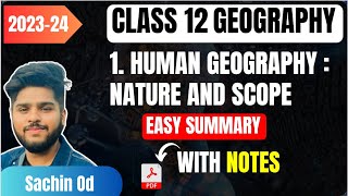 Human Geography: Nature And Scope Full Chapter Summary | Class 12 Geography Chapter 1 NCERT 2023-24