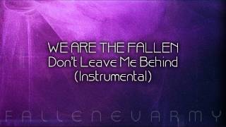 We Are The Fallen - Don&#39;t Leave Me Behind (Instrumental) by seojong26