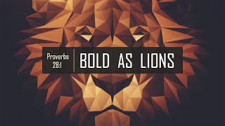 Bold as Lions - Part 3/4: Stand Up