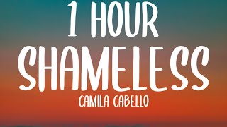 thumb for Camila Cabello - Shameless (1 HOUR/Lyrics) [TikTok Remix]