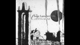Ange Lanzalavi Trio - Corsicana