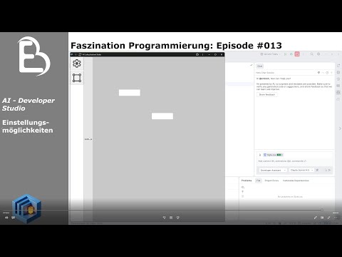 AI - Developer - Episode 013 - Einstellungen Teil 3