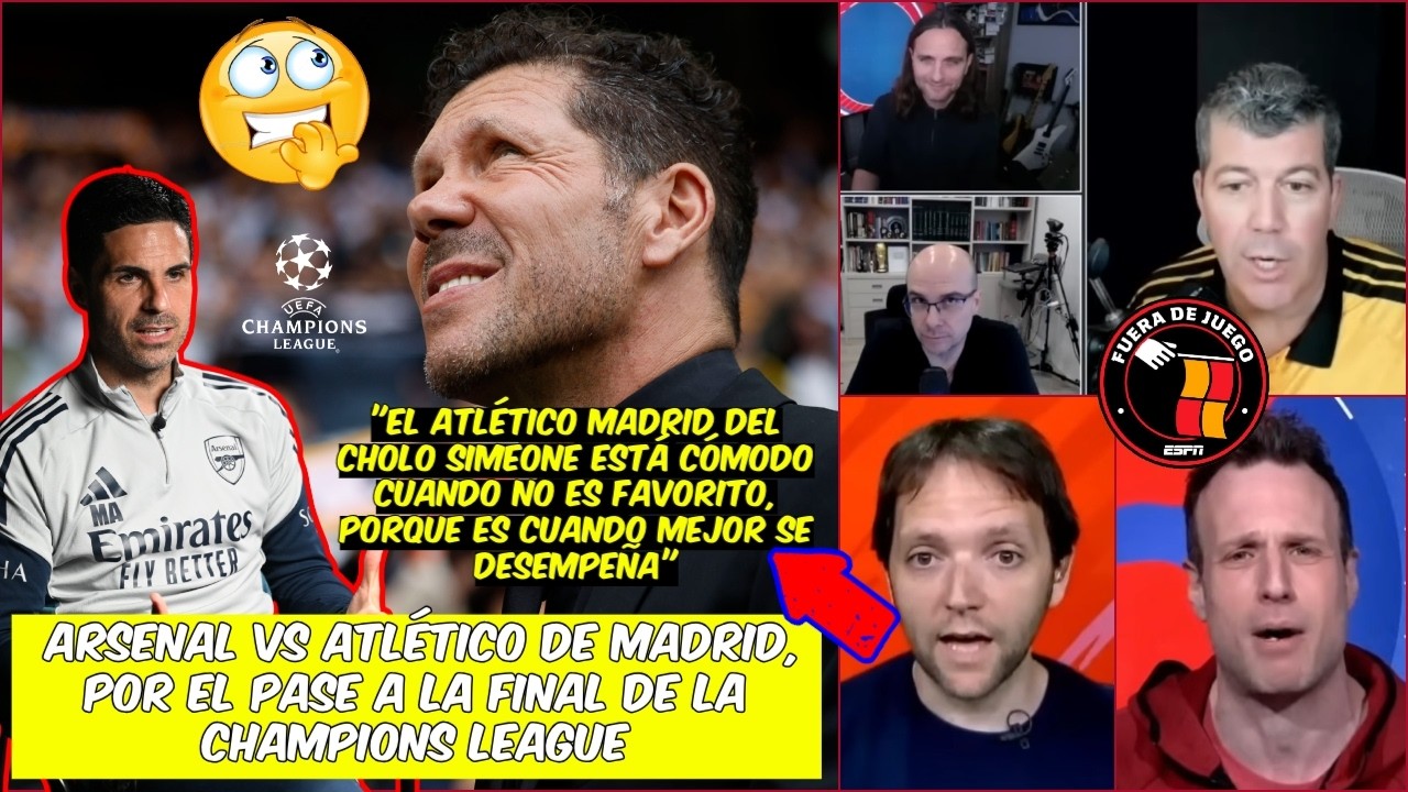 ARSENAL favorito sobre papel. Pero en la adversidad está la fortaleza del ATLÉTICO | Fuera de Juego