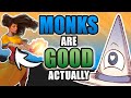D D Monks Are GOOD Actually