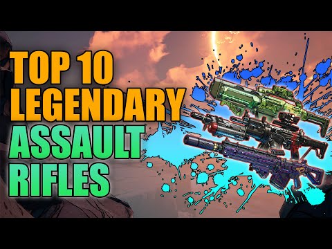 Borderlands 3 | (Outdated) Top 10 Legendary Assault Rifles - Best Assault Rifles in the Game
