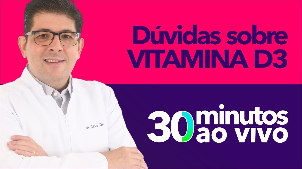 Tire suas dúvidas sobre VITAMINA D3 com o Dr Juliano Teles | AO VIVO
