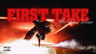 Travis Scott - First Take ft. Bryson Tiller [MXRC / MIKE DEAN VERSION] + Deezy